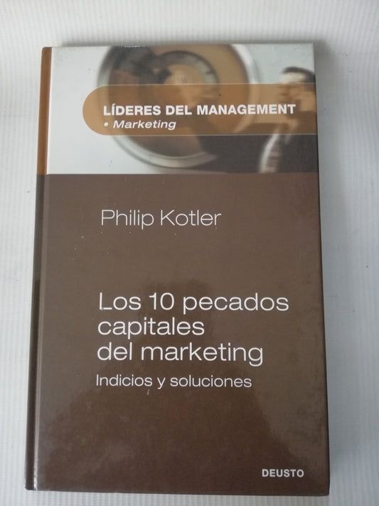 LOS 10 PECADOS CAPITALES DEL MARKETING - PHILIP KOTLER