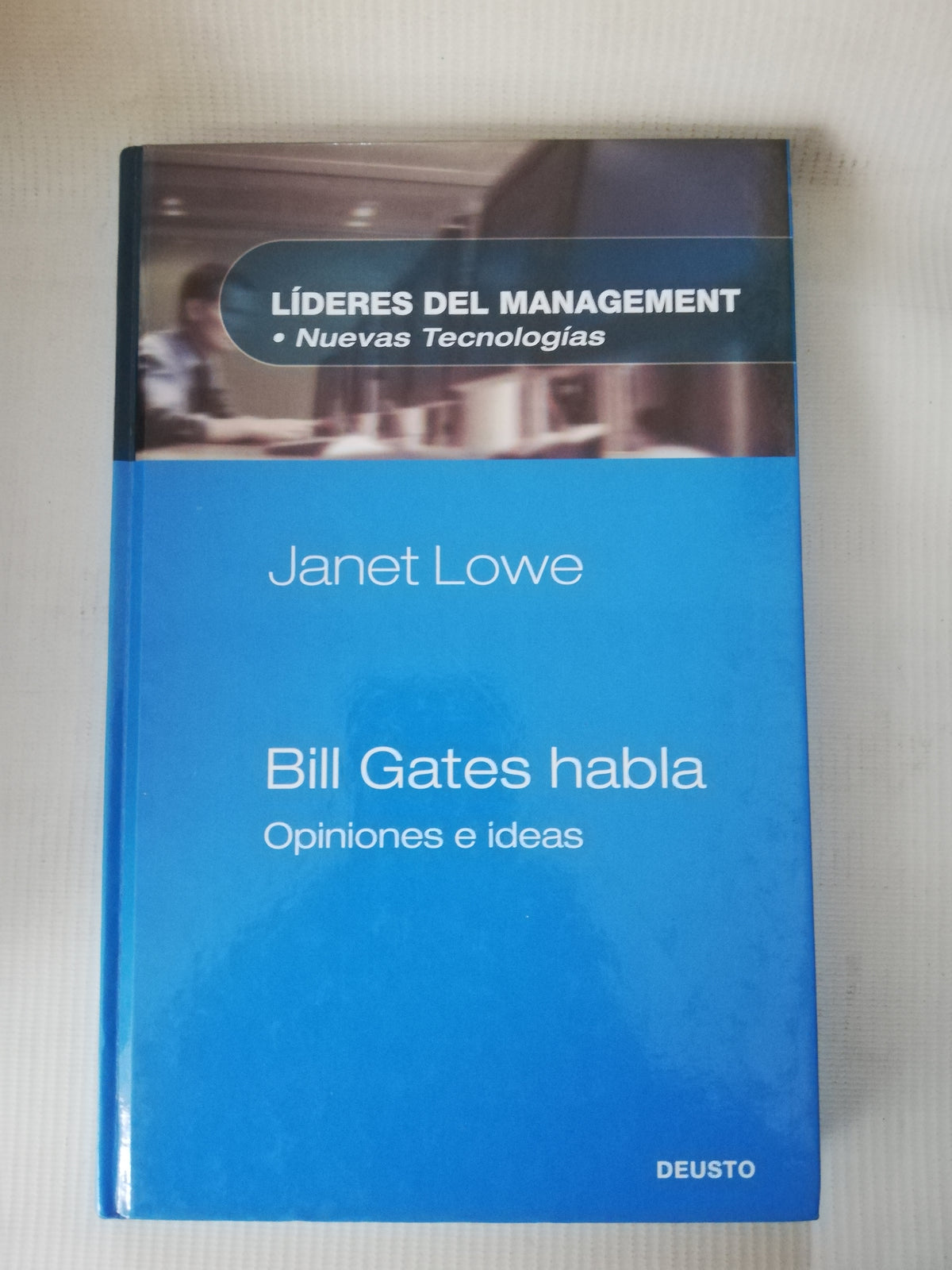 BILL GTES HABLA OPINIONES E IDEAS - JANET LOWE