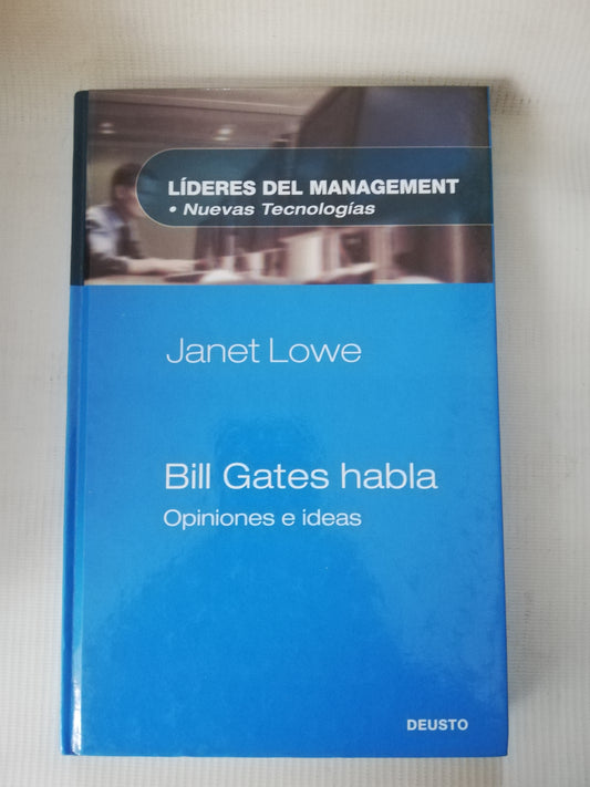BILL GTES HABLA OPINIONES E IDEAS - JANET LOWE
