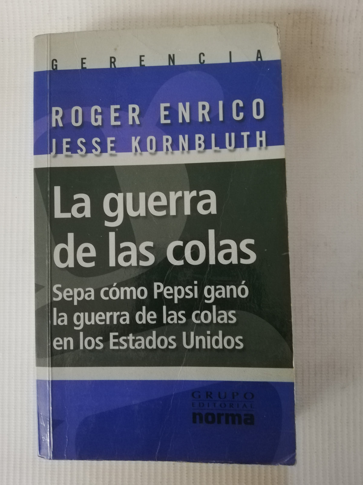 LA GUERRA DE LA COLAS - ROGER ENRICO - JESSE KORNBLUTH