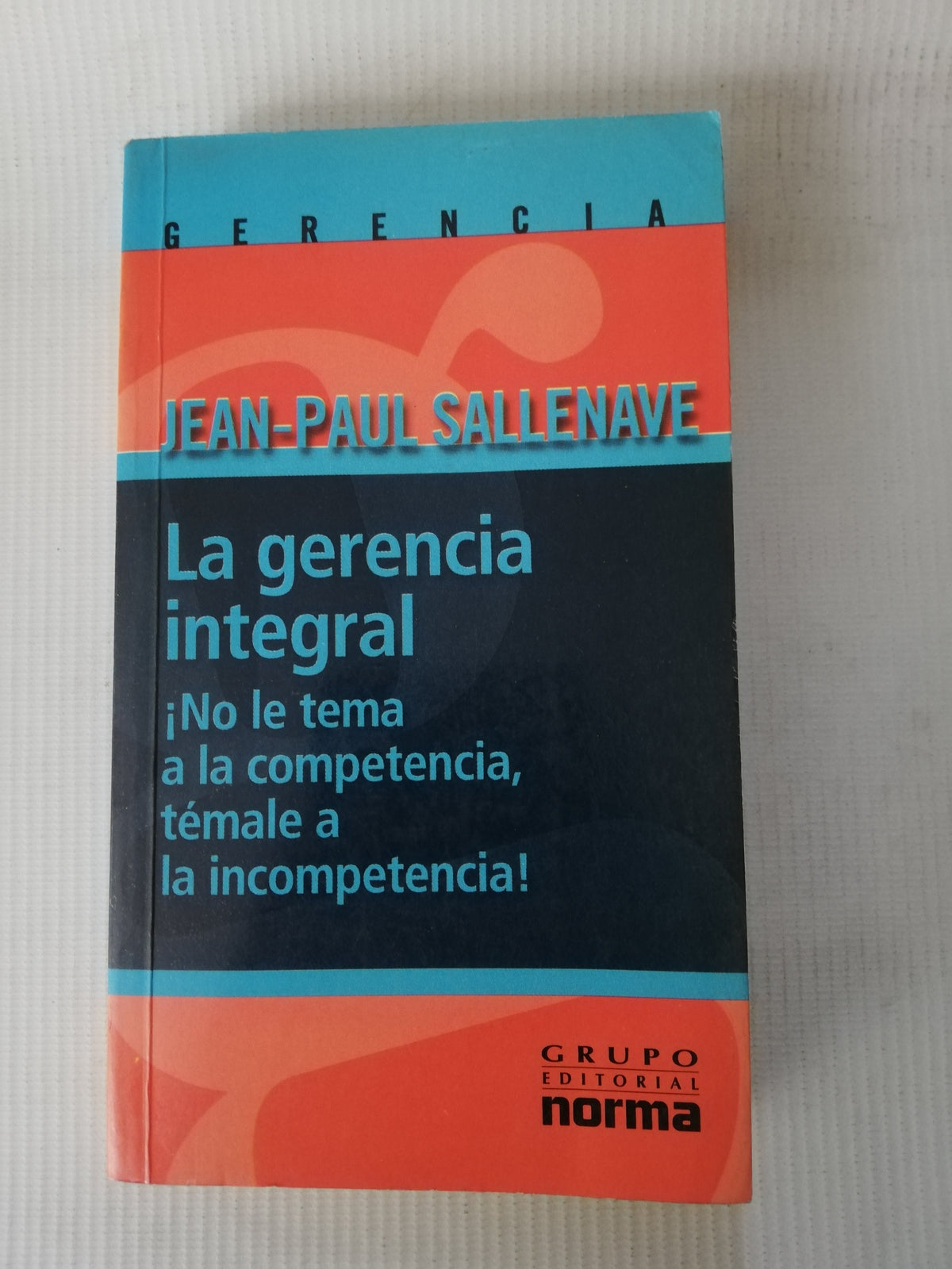 LA GERENCIA INTEGRAL - JEAN- PAUL SALLENAVE