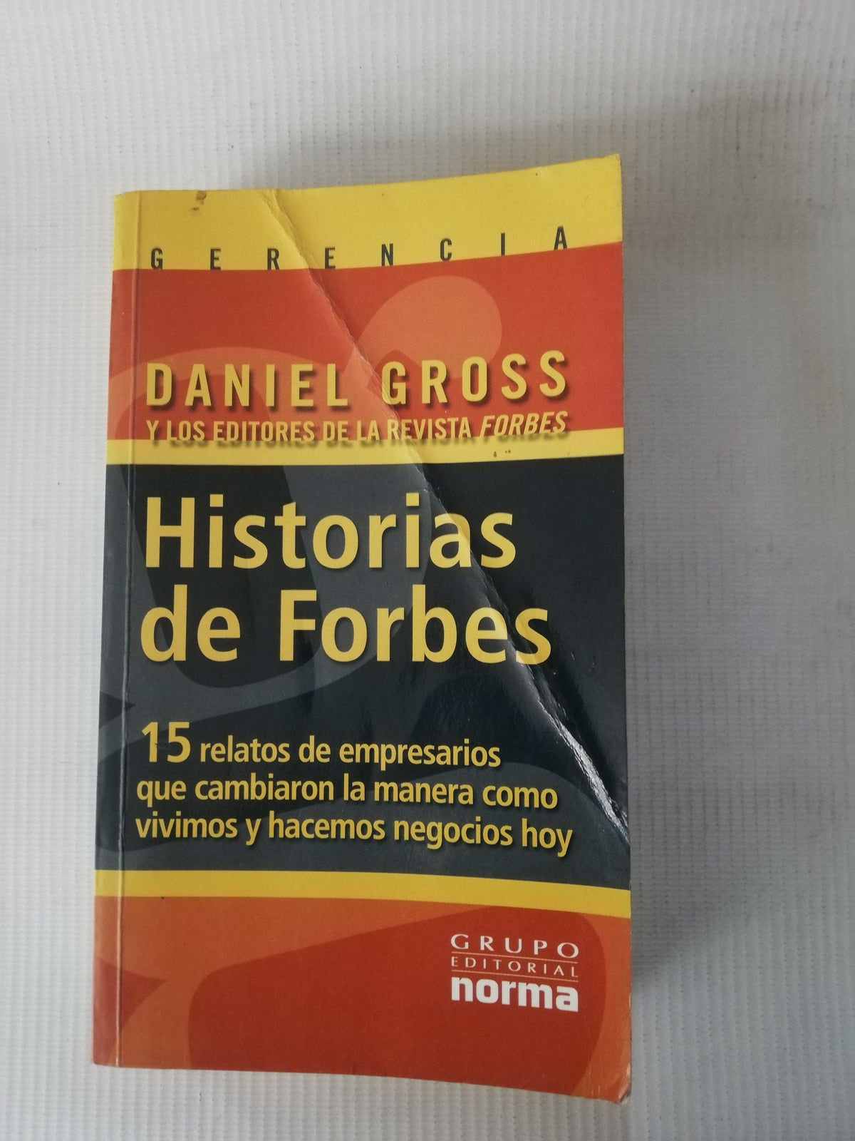 HISTORIAS DE FORBES - DANIEL GROSS