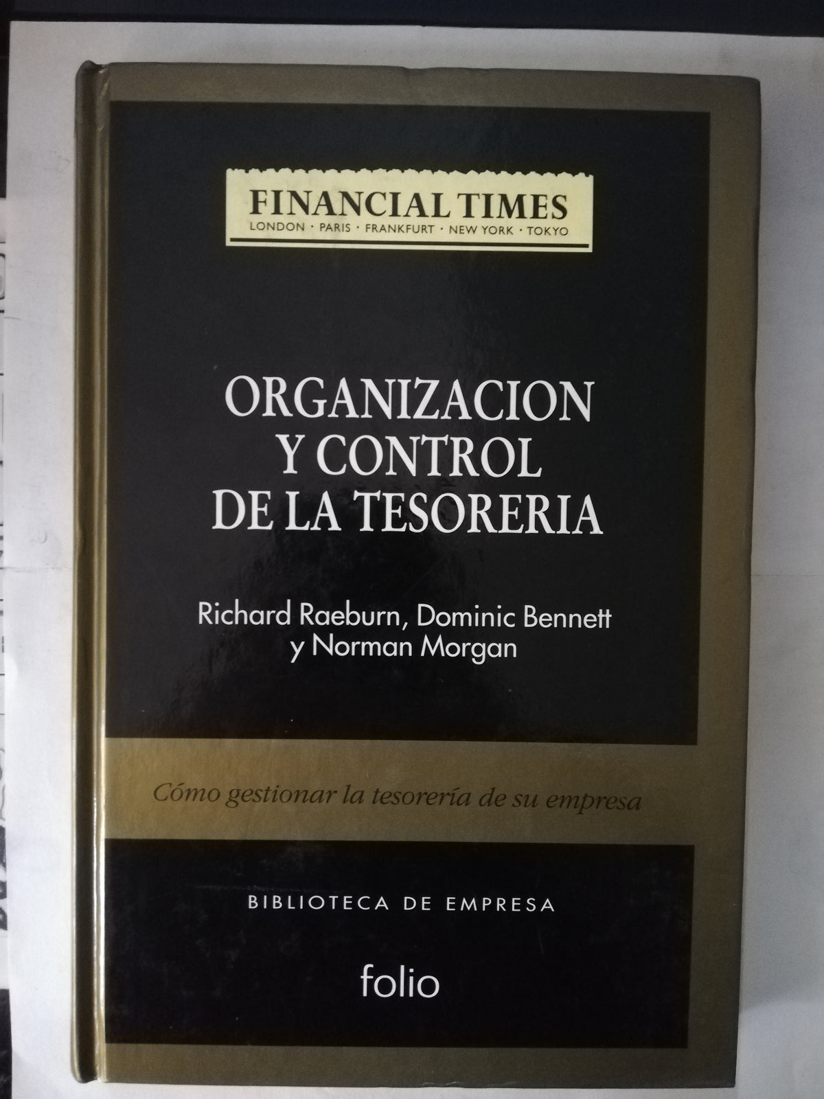 ORGANIZACION Y CONTROL DE LA TESORERIA - RICHARD R. DOMINIC B. Y NORMAN MORGAN