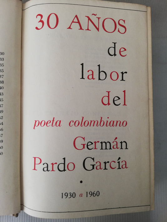 30 AÑOS DE LABOR DEL POETA COLOMBIANO - GERMAN PARDO GARCIA