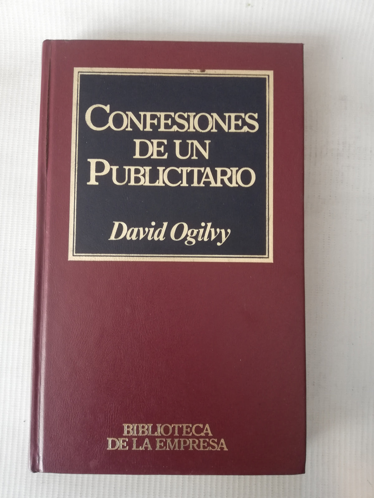 CONFESIONES DE UN PUBLICITARIO - DAVID OGILVY