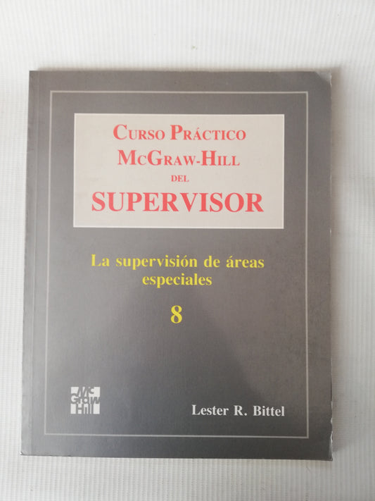 LA SUPERVISION DE AREAS ESPECIALES 8 - LESTER R. BITTEL