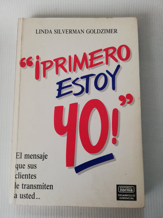 PRIMERO ESTOY YO - LINDA SILVERMAN G.