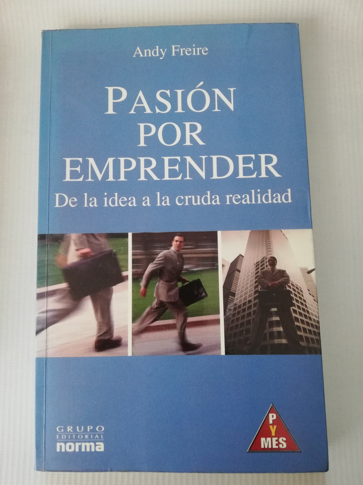 PASION POR EMPRENDER - ANDY FREIRE