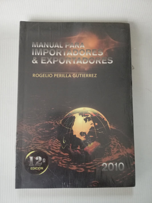 MANUAL PARA IMPORTADORES Y EXPORTADORES  -  ROGELIO PERILLA GUTIERREZ