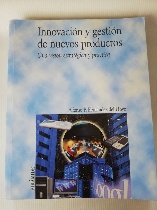 INNOVACION Y GESTION DE NUEVOS PRODUCTOS  -  ALFONSO P. FERNANDEZ DEL HOYO