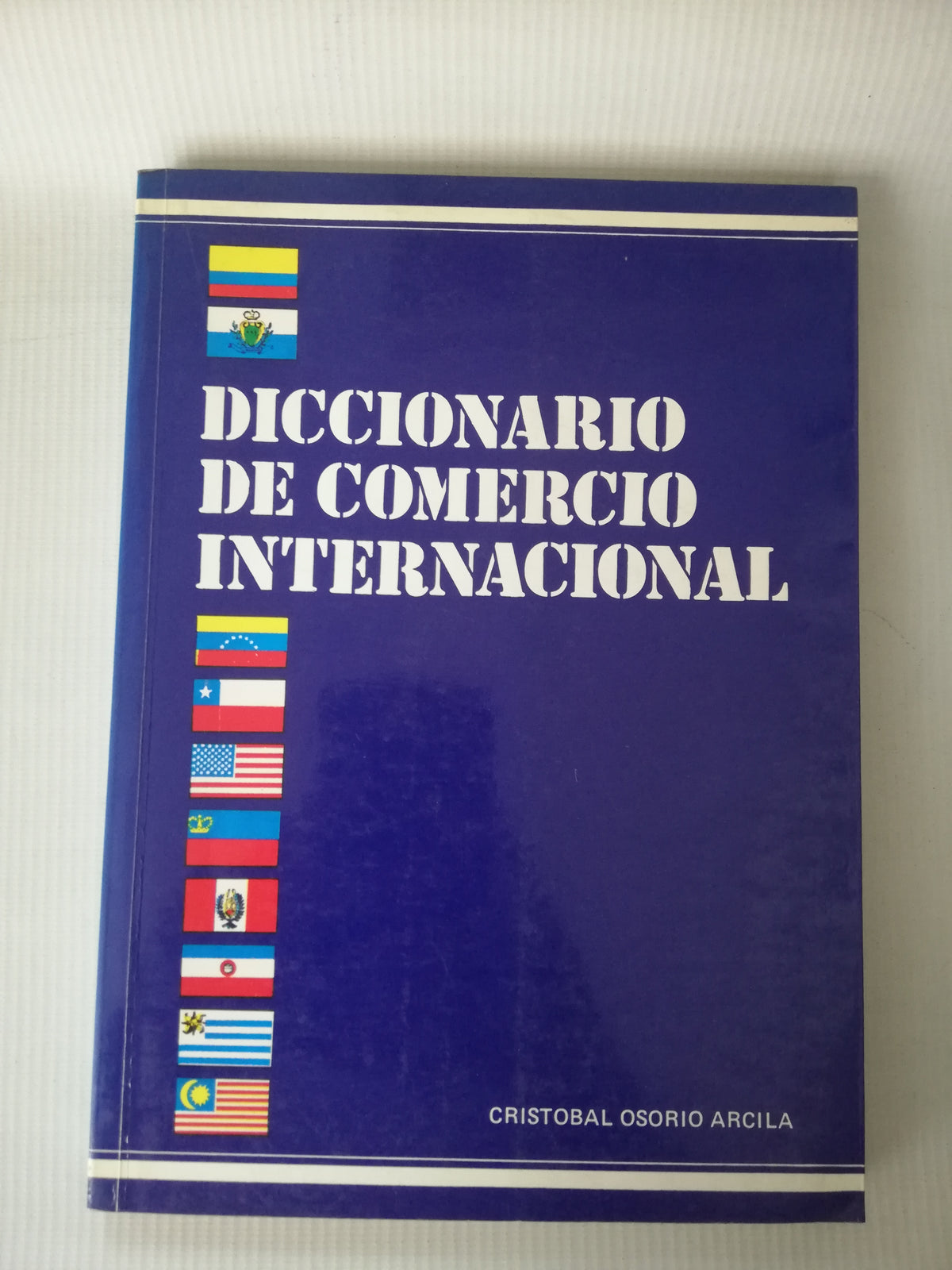 DICCIONARIO DE COMERCIO INTERNACIONAL - CRISTOBAL OSORIO ARCILA
