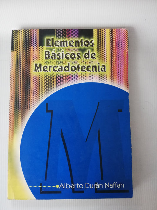 ELEMENTOS BASICOS DE MERCADOTECNICA - ALBERTO DURAN NAFFAH