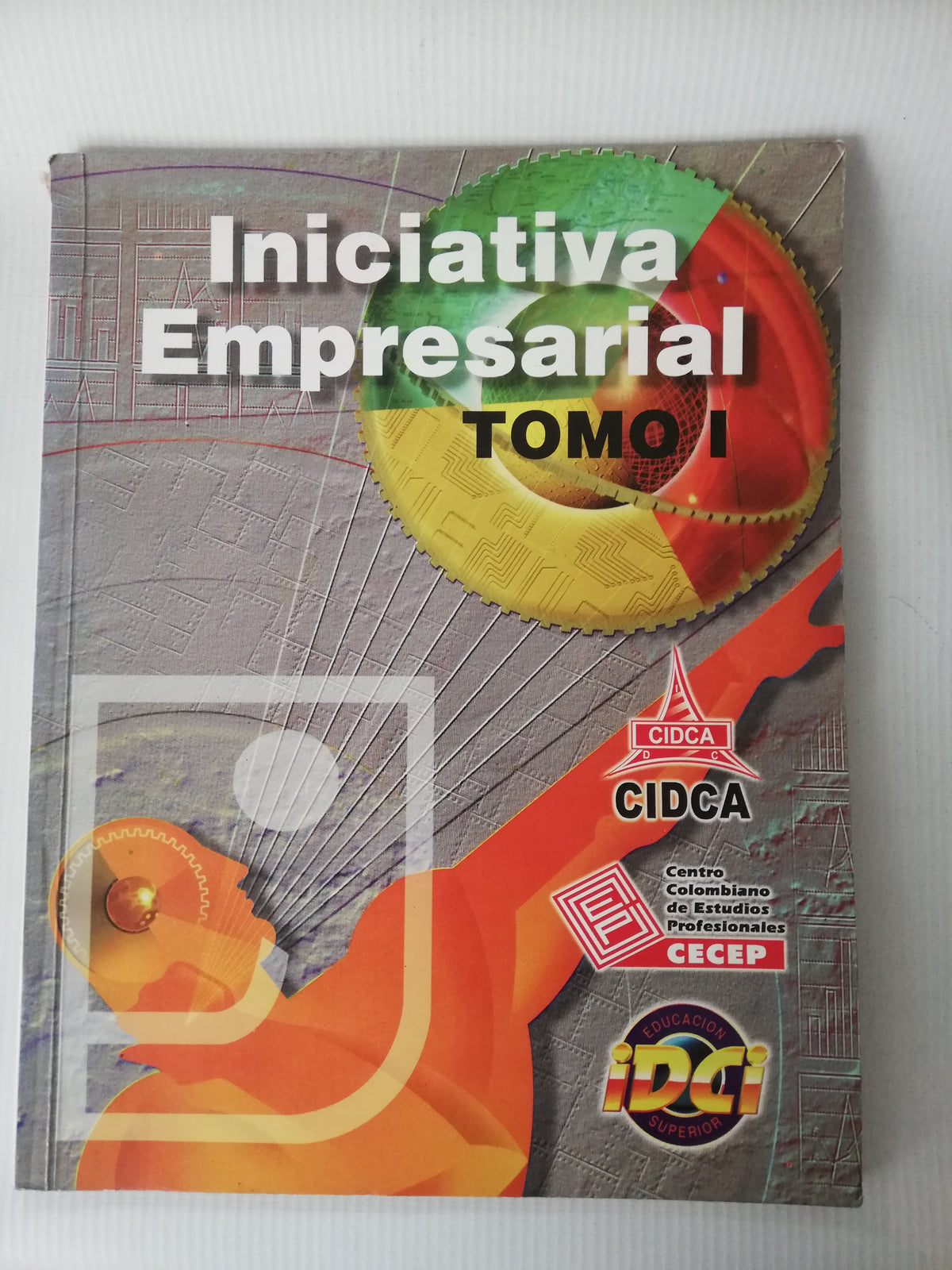 INICIATIVA EMPRESARIAL TOMO I