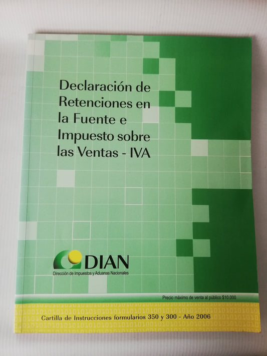 DECLARACION DE RETENCIONES EN LA FUENTE E IMPUESTO SOBRE LAS VENTAS - IVA
