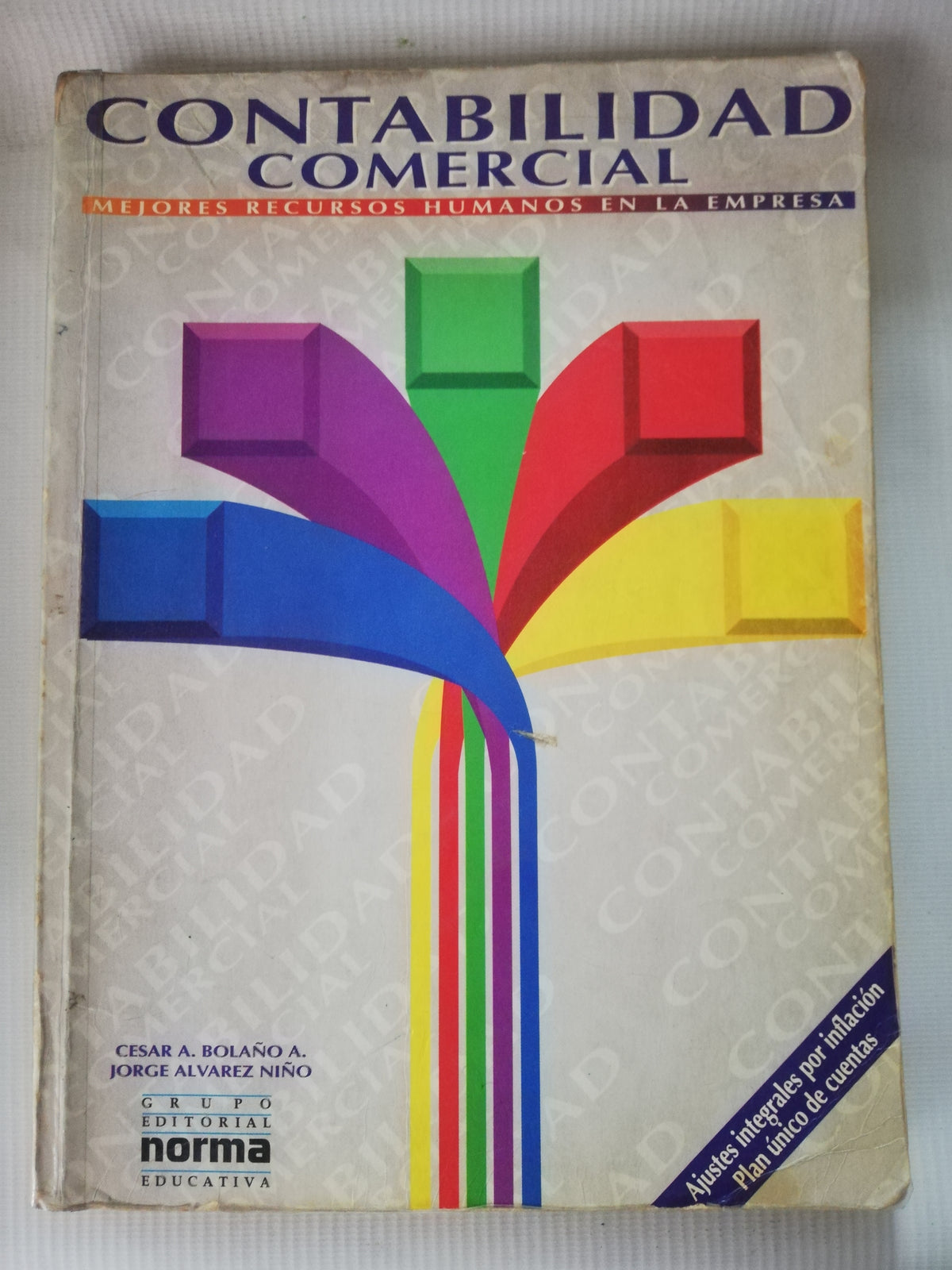 CONTABILIDAD COMERCIAL - CESAR A. BOLAÑO Y JORGE ALVAREZ NIÑO