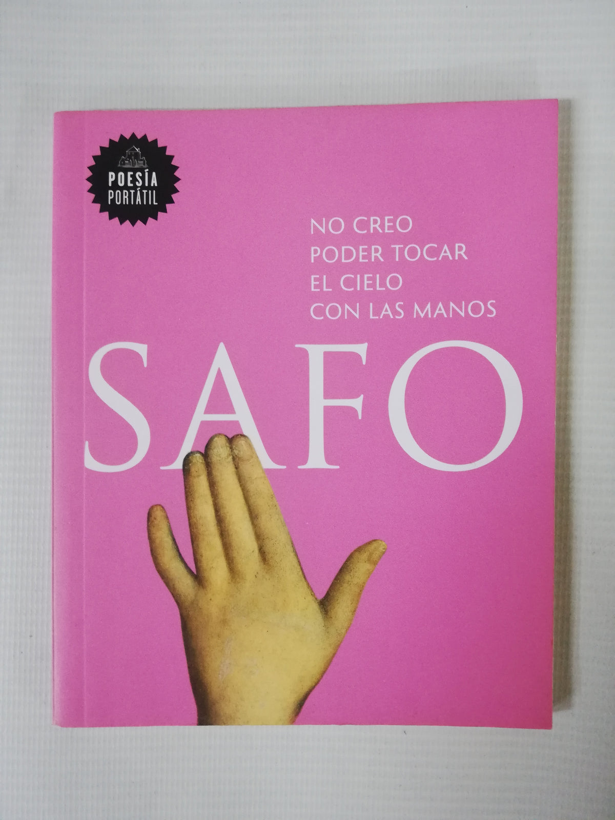 NO CREO PODER TOCAR EL CIELO CON LAS MANOS - SAFO