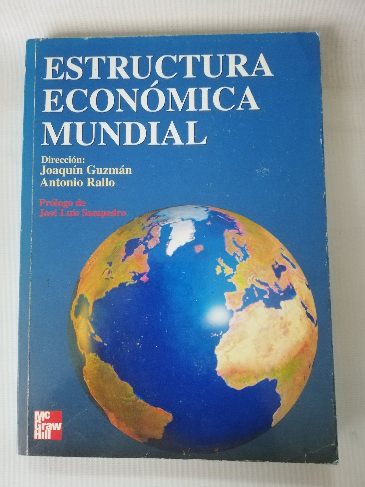 ESTRUCTURA ECONOMICA MUNDIAL - JOAQUIN GUZMAN ANTONIO RALLO