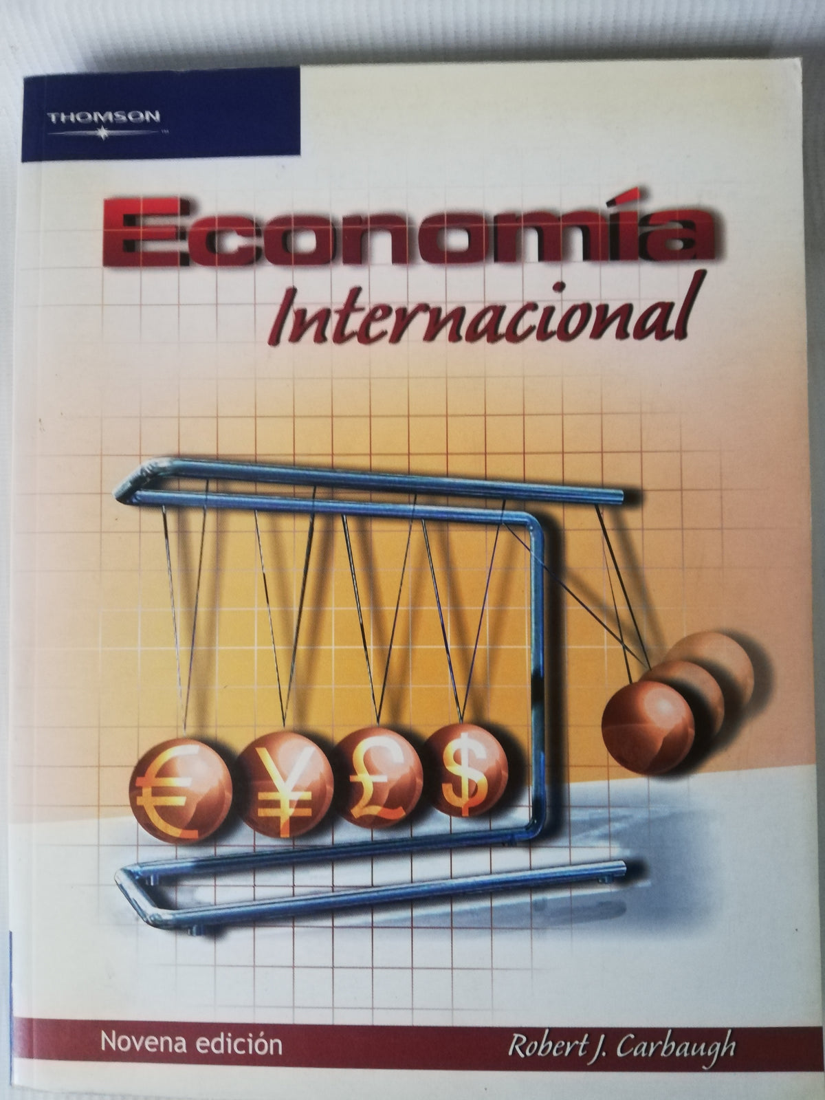 ECONOMIA INTERNACIONAL - ROBERT J. CARBAUGH NOVENA EDICION