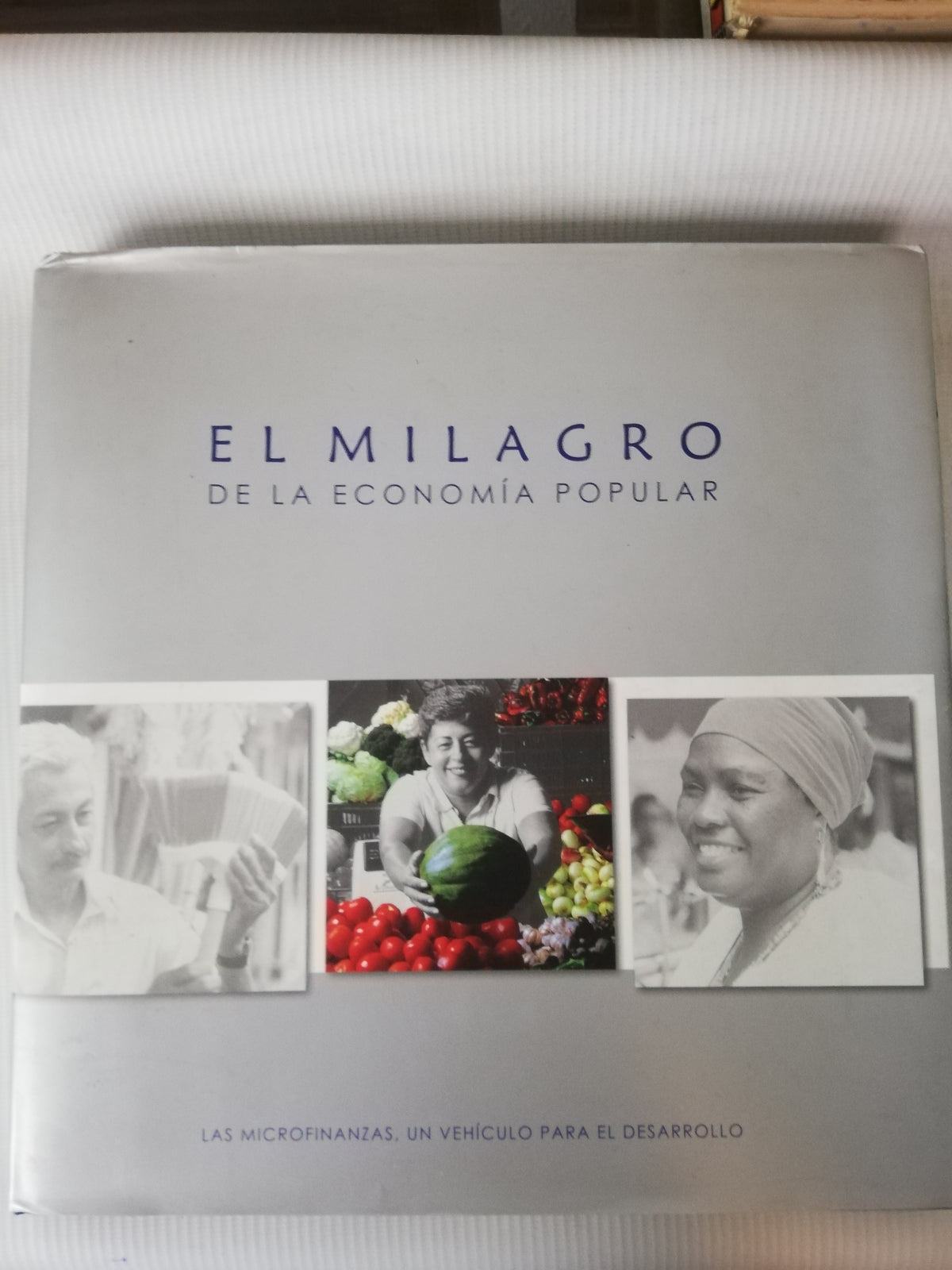 EL MILAGRO DE LA ECONOMIA POPULAR