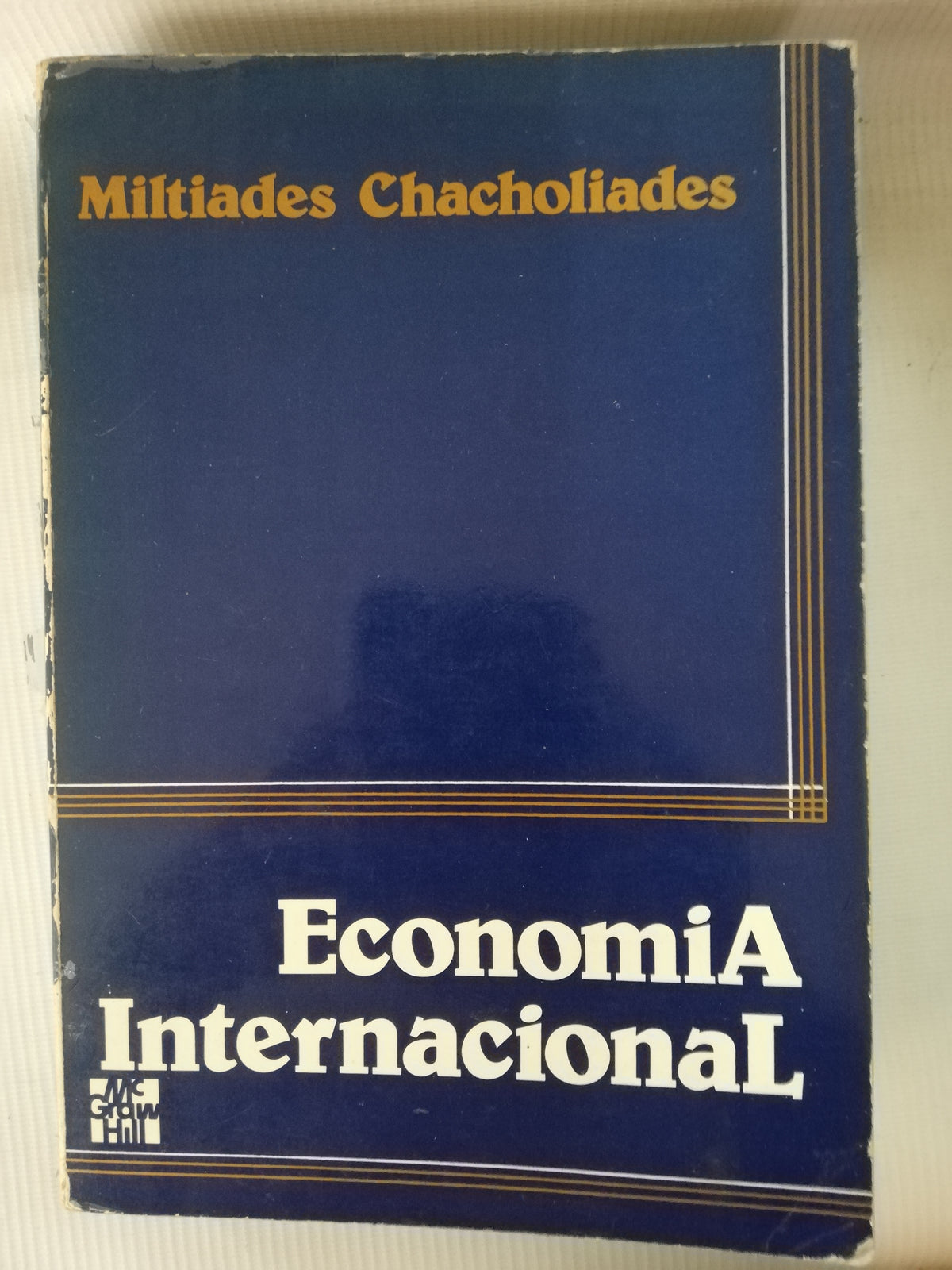ECONOMIA INTERNACIONAL - MILTIADES CHACHOLIADES