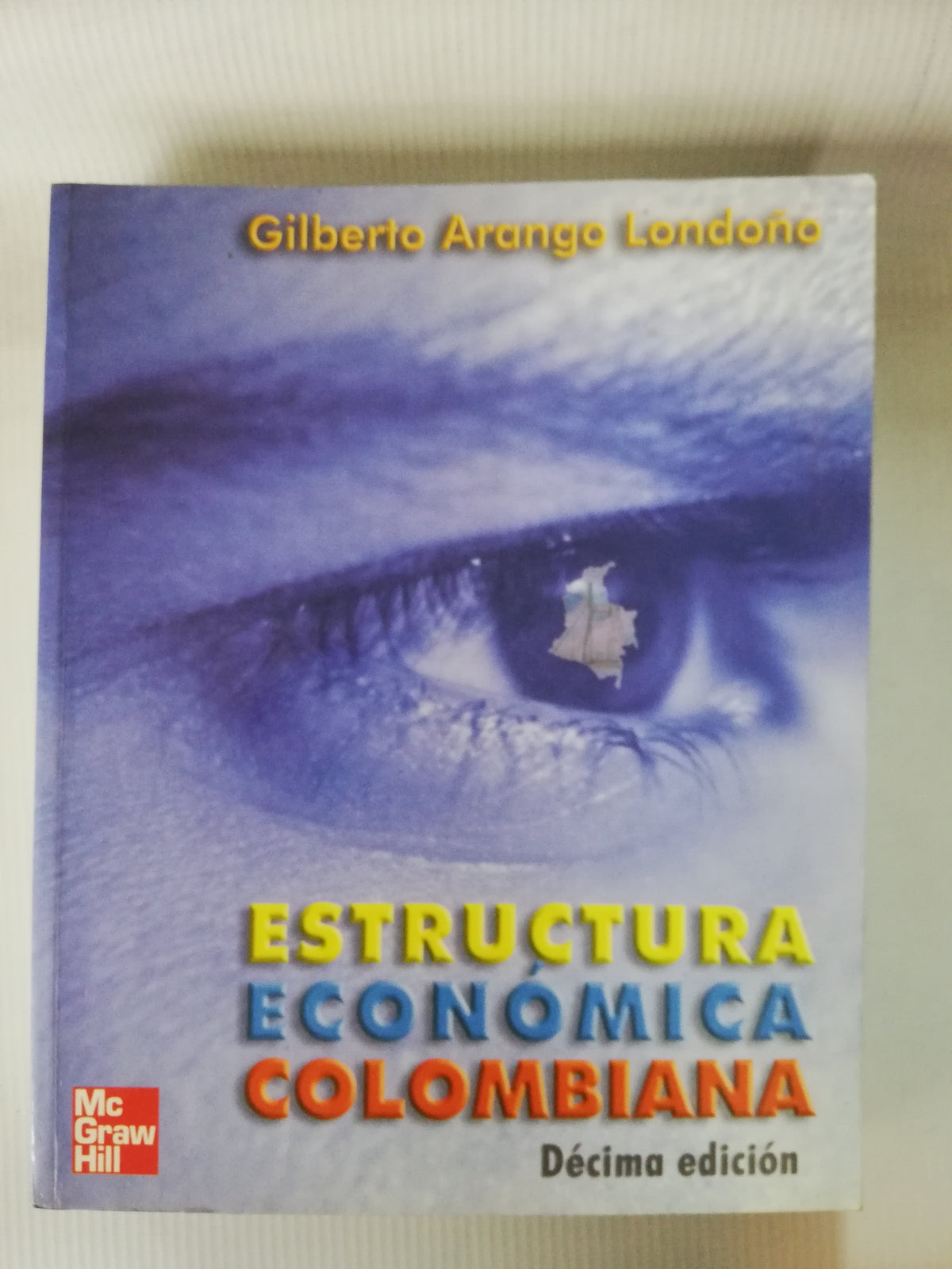ESTRUCTURA ECONOMICA COLOMBIANA  -  GILBERTO ARANGO L.