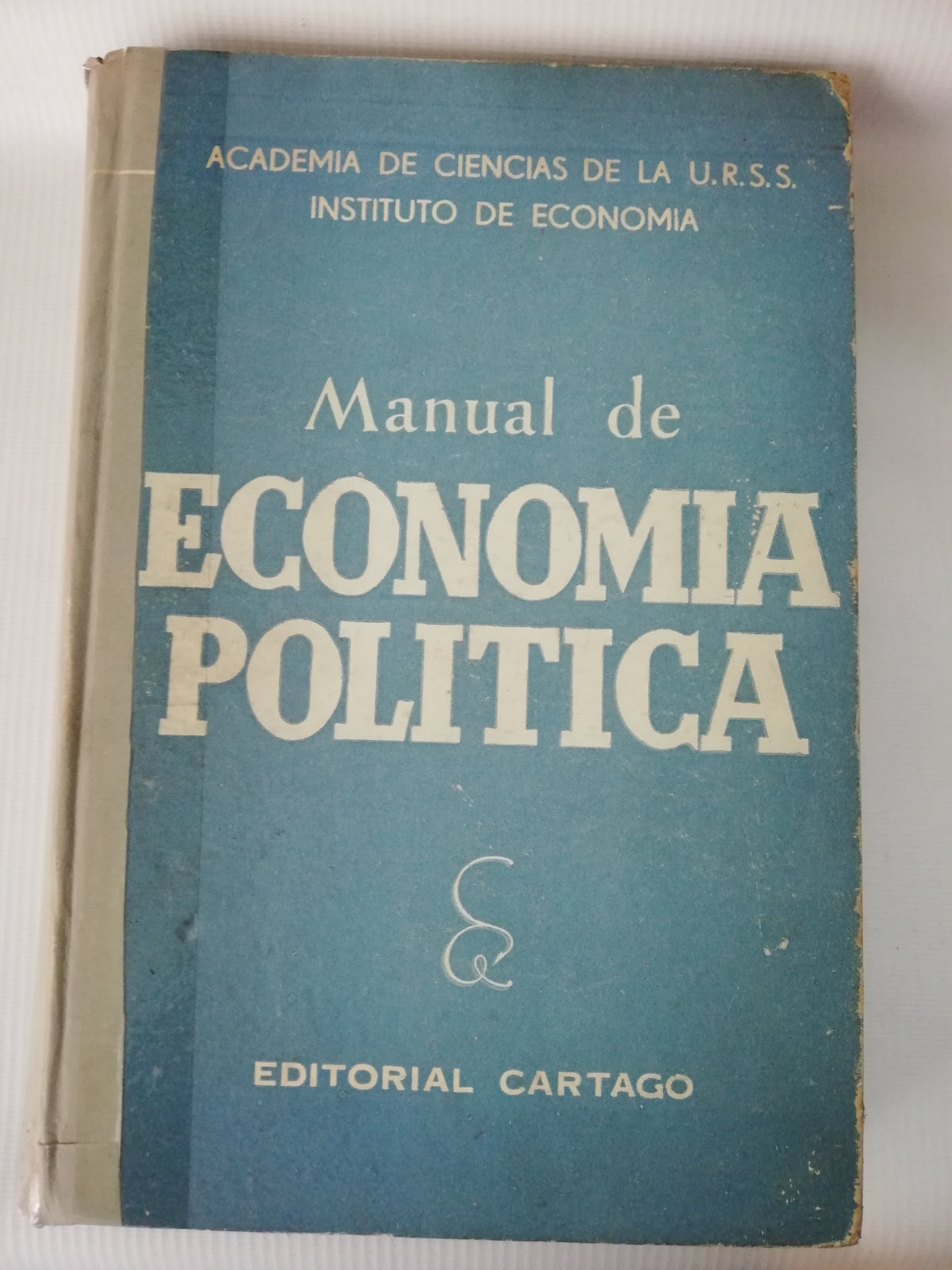 MANUAL DE ECONOMIA POLITICA - ACADEMIA DE CIENCIAS DE LA U.R.S.S.