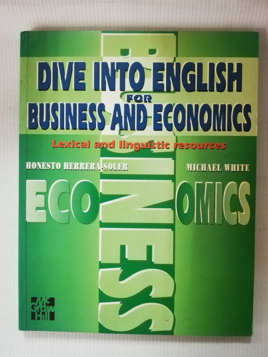 DIVE INTO ENGLISH  FOR BUSINESS AND ECONOMICS - HONESTO HERRRA- SOLER  MICHAEL WHITE