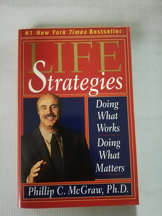 STRATEGIES - PHILLIP C. MCGRAW, PH. D.