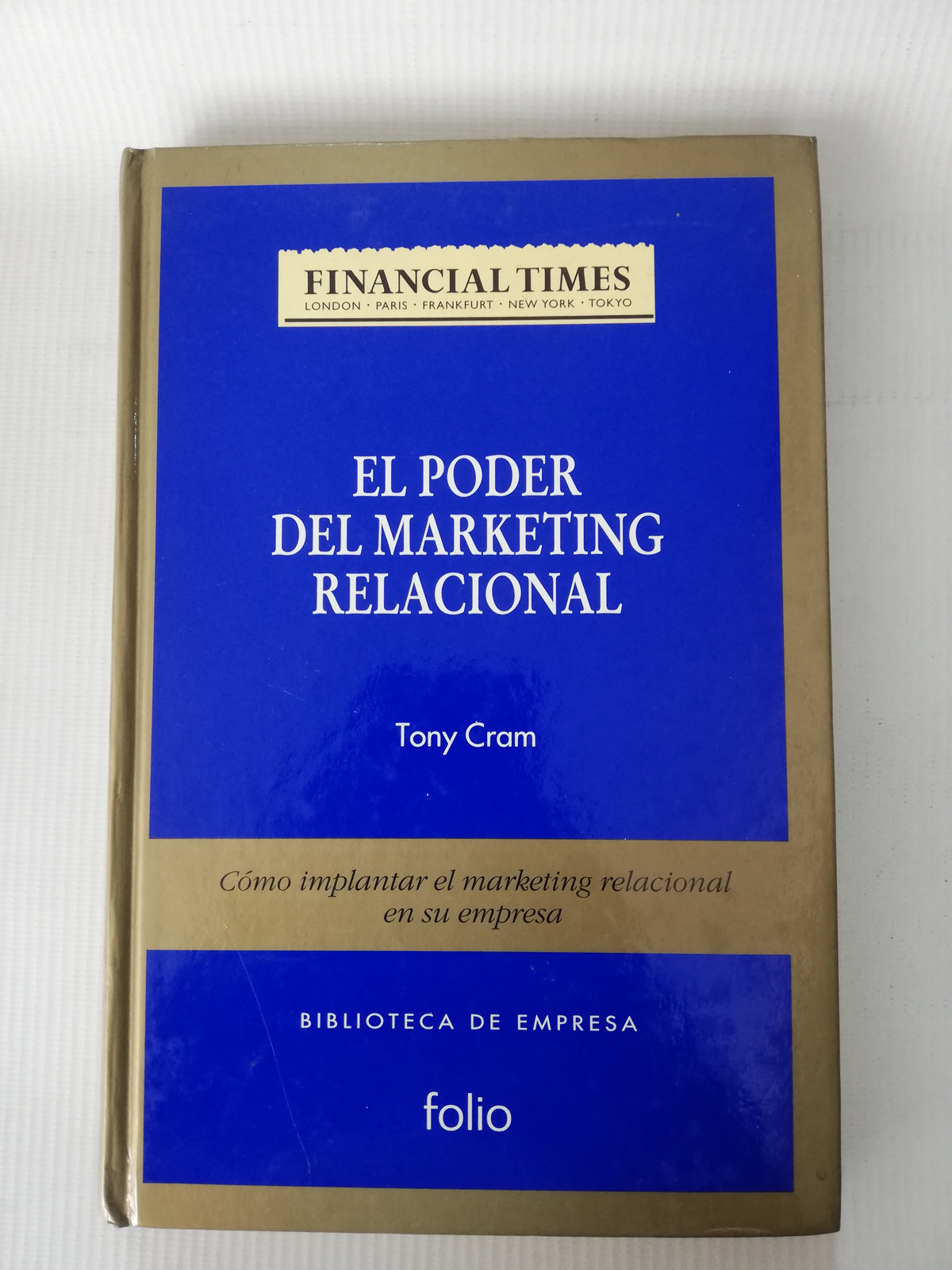 EL PODER DEL MARKETING RELACIONAL - TONY CRAM