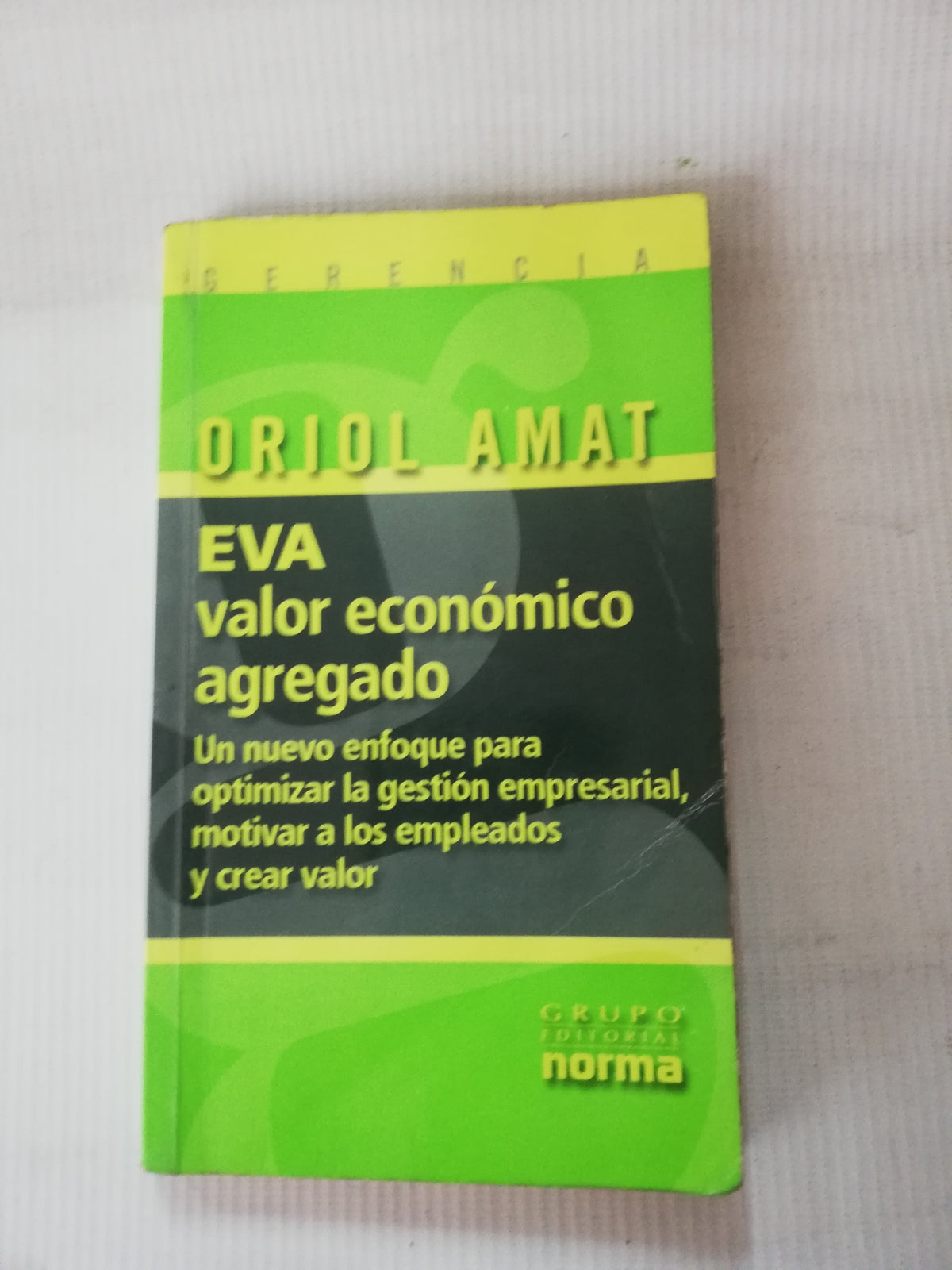 EVA VALOR ECONOMICO AGREGADO - ORIOL AMAT
