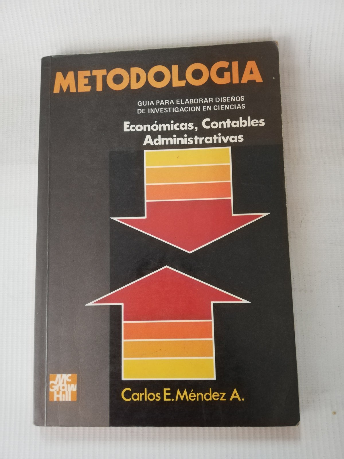 METODOLOGIA - CARLOS E. MENDEZ A.