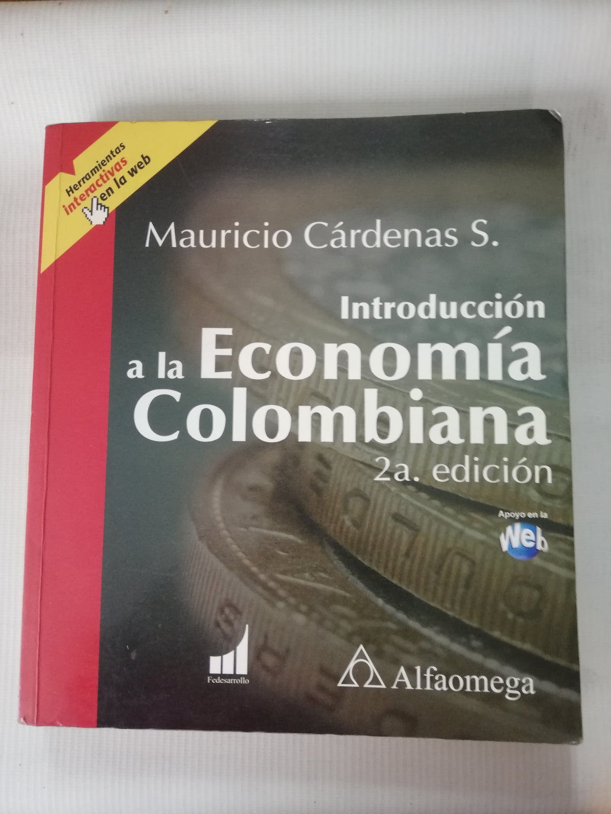 INTRODUCCION A LA ECONOMIA COLOMBIANA - MAURICIO CARDENAS S.