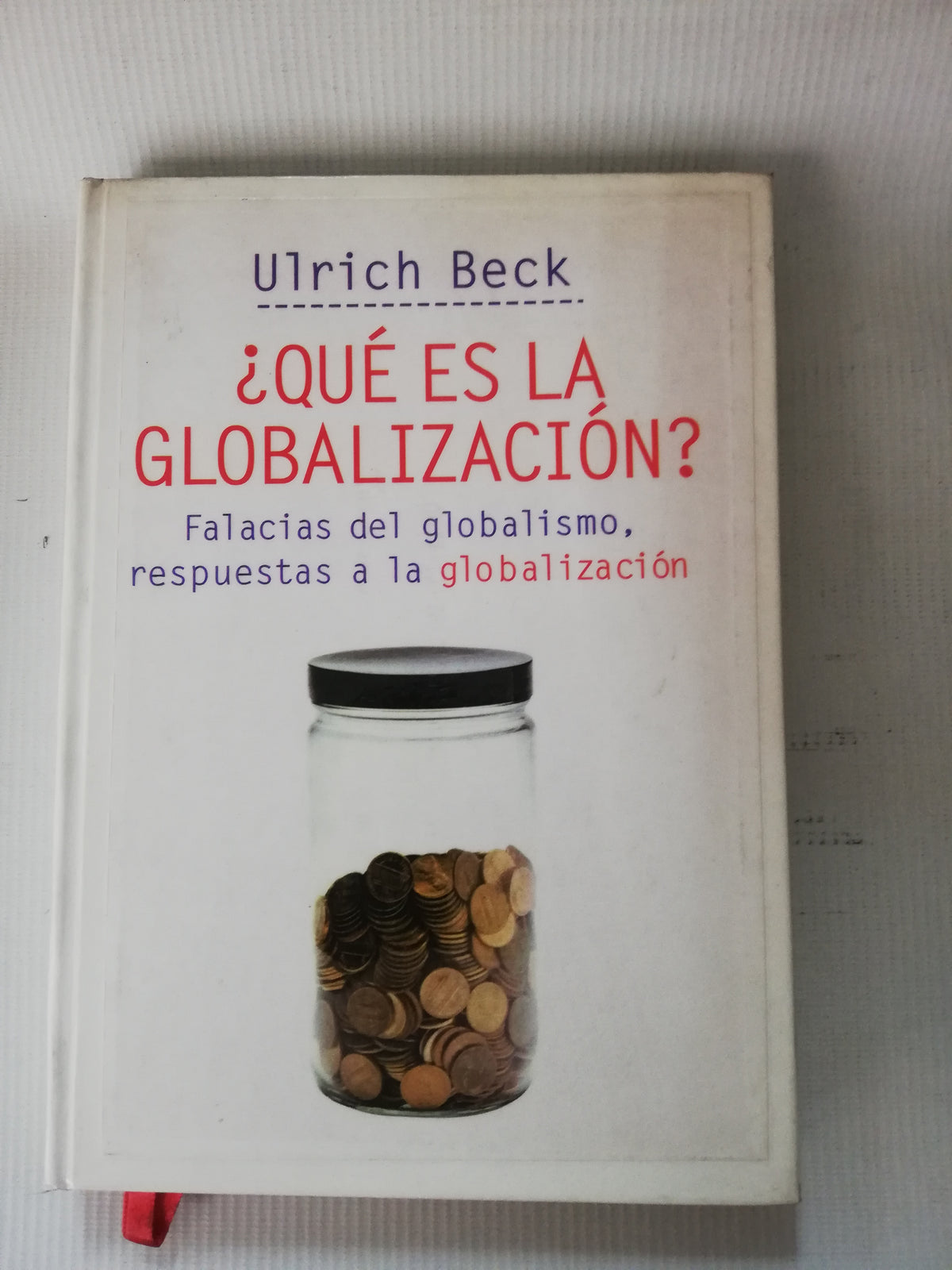 QUE ES LA GLOBALIZACION - ULRICH BECK