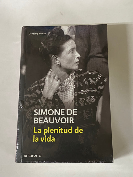 LA PLENITUD DE LA VIDA- SIMONE DE BEAUVOIR