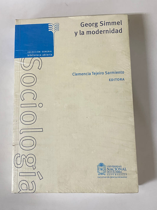 GEORGE SIMMEL Y LA MODERNIDAD- CLEMENCIA TEJEIRO SARMIENTO