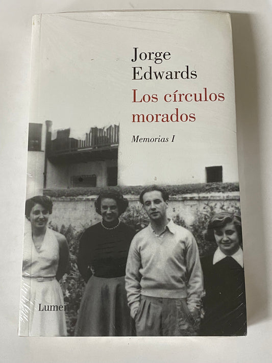 LOS CIRCULOS MORADOS MEMORIAS 1- JORGE EDWARDS