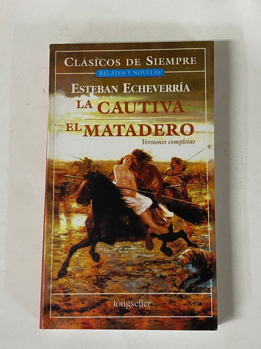 LA CAUTIVA EL - ESTEBAN ECHEVERRIA