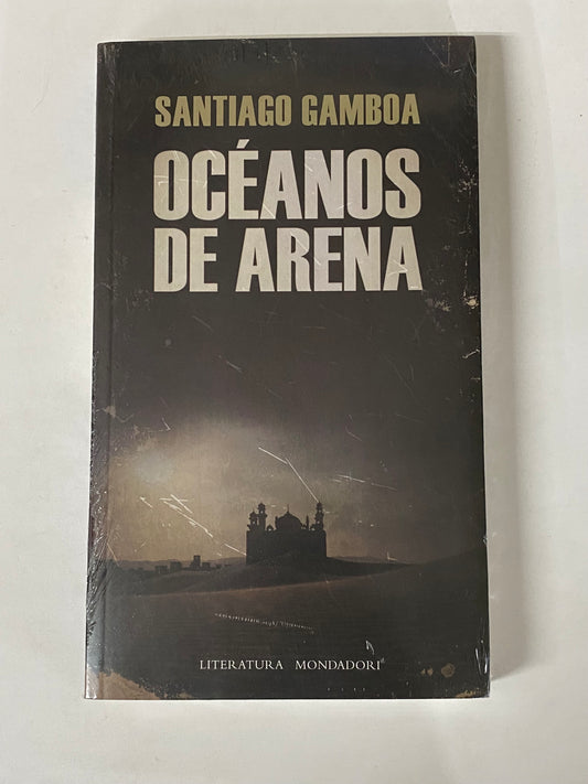 OCEANOS DE ARENA - SANTIAGO GAMBOA