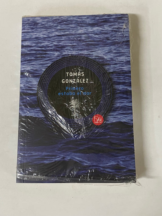 PRIMERO ESTABA EL MAR - TOMAS GONZALEZ
