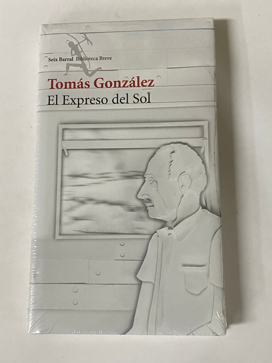 EL EXPRESO DEL SOL - TOMAS GONZALEZ