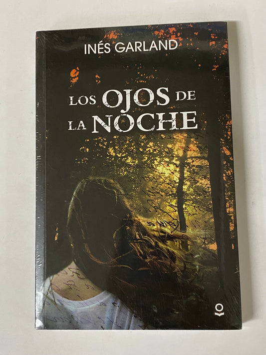 LOS OJOS DE NOCHE- INES GARLAND