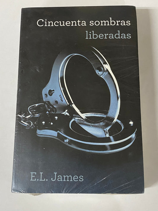 CINCUENTA SOMBRAS LIBERADAS- E.L. JAMES