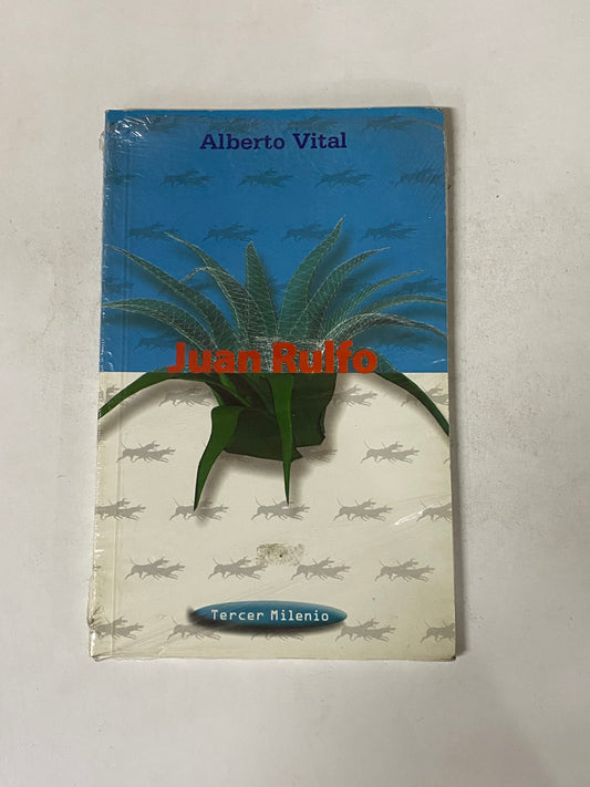 JUAN RULFO- ALBERTO VITAL