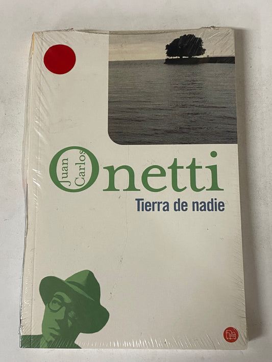TIERRA DE NADIE- JUAN CARLOS ONETTI