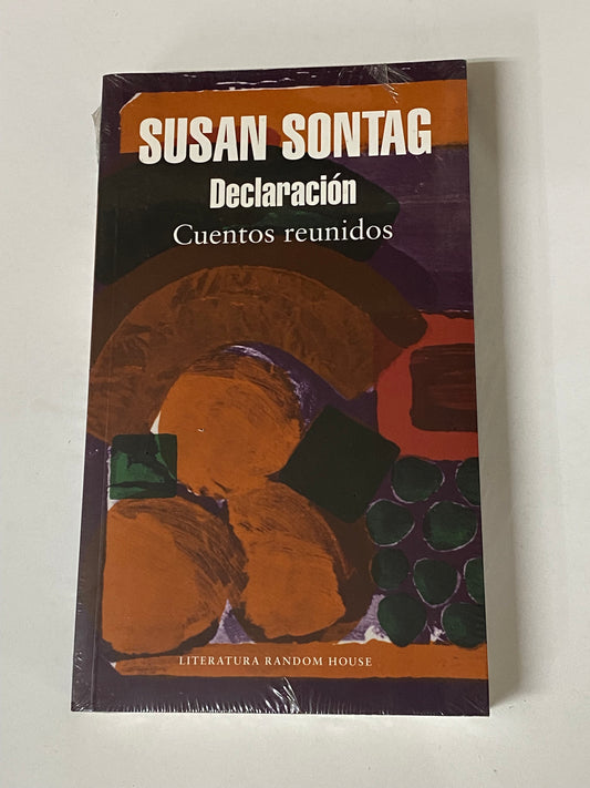 DECLARACION: CUENTOS REUNIDOS - SUSAN SONTAG