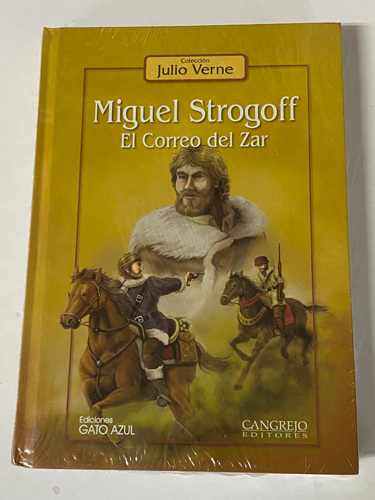 MIGUEL STROGOFF EL CORREO DEL ZAR- JULIO VERNE