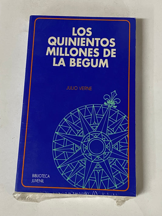 LOS QUINIENTOS MILLONES DE LA BEGUM- JULIO VERNE