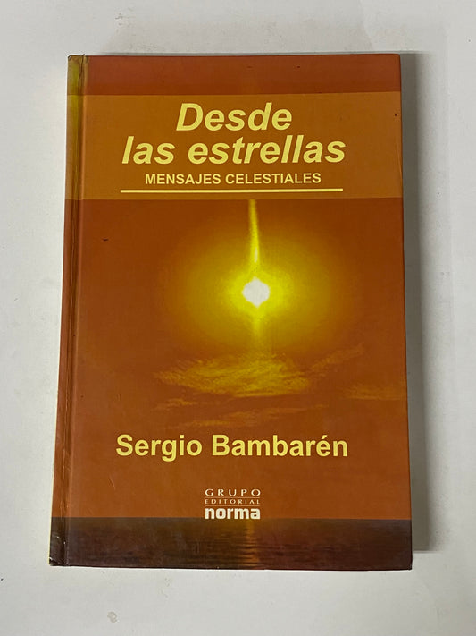 DESDE LAS ESTRELLAS MENSAJES CELESTIALES- SERGIO BAMBAREN