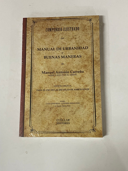 COMPENDIO ILUSTRADO DEL MANUEL DE URBANIDAD Y BUENAS MANERAS- MANUEL ANTONIO CARREÑO