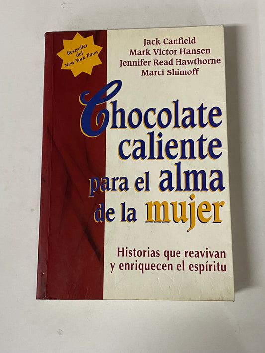 CHOCOLATE CALIENTE PARA EL ALMA DE LA MUJER- VARIOS AUTORES